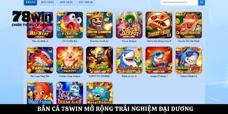 Bắn cá 78Win mở rộng trải nghiệm đại dương