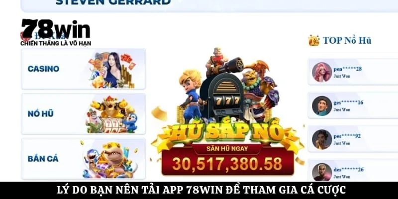 Lý do bạn nên tải app 78Win để tham gia cá cược