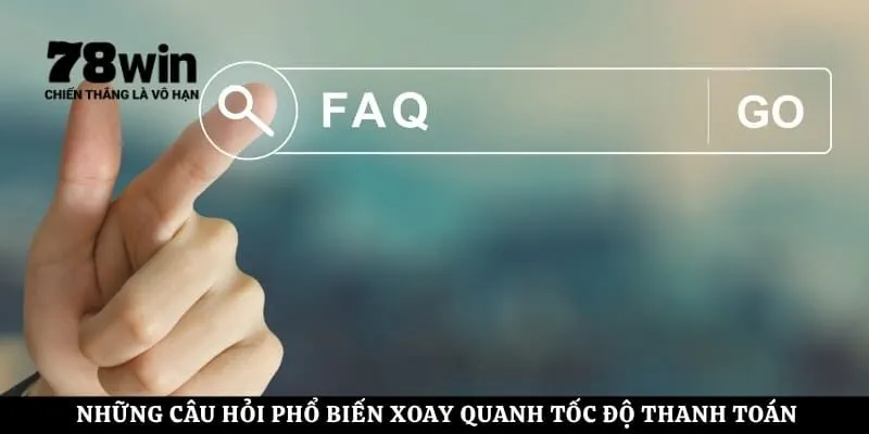 Những câu hỏi phổ biến xoay quanh tốc độ thanh toán điểm thưởng